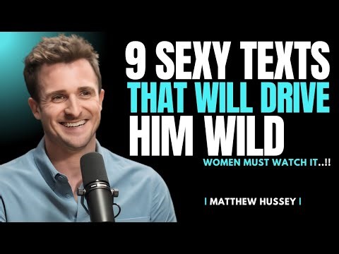 9 Sexy Texts That Will Make Him Want You | Matthew Hussey