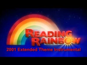 Reading Rainbow: 2001 Extended Theme Song (Full Instrumental)