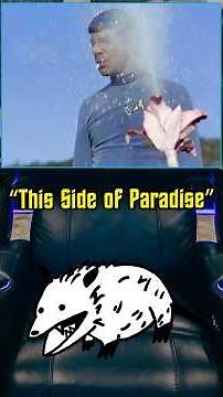 Possum Rob reviews Star Trek's "This Side of Paradise!" #startrek #review #funny #shorts