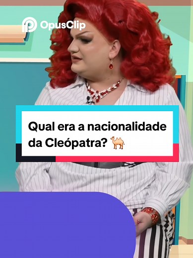 Qual era a nacionalidade da Cleópatra? 🐫 @Tatá e Olive
