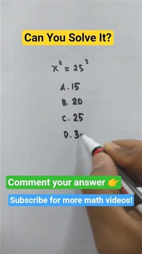 Can You Find X? 🤔 | x² = 25²