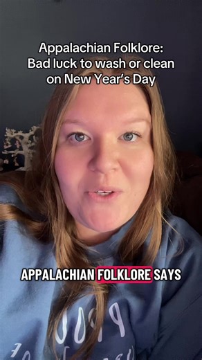 Appalachia Folklre says it’s bad luck to do laundry or clean house on New Year’s Day. You’ll wash away you good luck, good fortune, or a loved one. #appalachia #appalachianmountains #appalachian #folklore