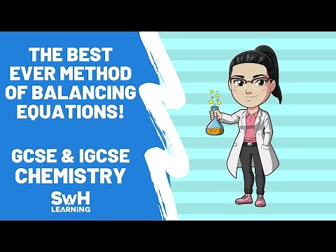 How To Balance Equations - The Only Video You'll Ever Need | GCSE & IGCSE Chemistry