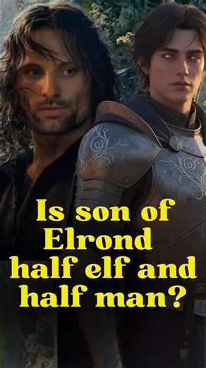 Is son of Aragorn half elf and half man? #moviefacts # lordofthering #tolkienlore
