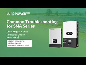 LuxpowerTek Common Troubleshooting for SNA Series