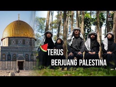 Terus Berjuang Palestina - DNA Adhitya (Official Music Video)
