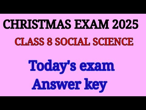Class 8 Social science Christmas exam Answer key #answerkey