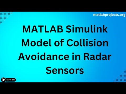 MATLAB Simulink Model of Collision Avoidance in Radar Sensors
