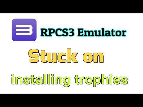 How to fix RPCS3 Emulator Stuck on installing trophies