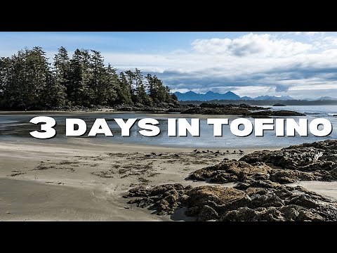 🌲 Top Things To Do in Tofino, BC!! | Hot Springs Cove Tour, BEST food, beaches & MORE!