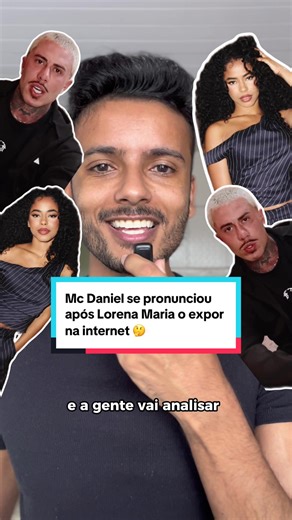 Mc Daniel se pronunciou após Lorena Maria o expor na internet 🤔 #mcdaniel #lorenamaria