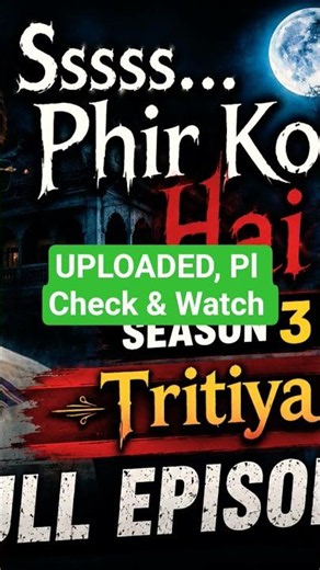 Sssss Phir Koi Hai, Sssshhh Phir Koi Hai, Season 3, Tritiya, Full Episode 2.
