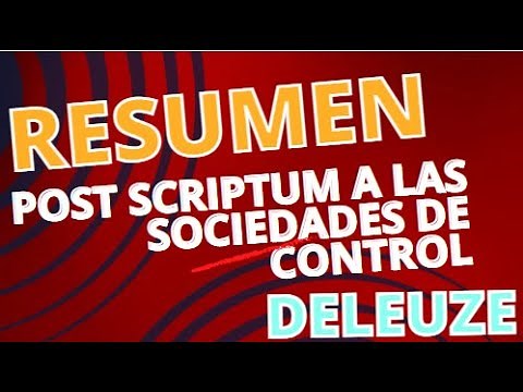 Resumen post scriptum a las sociedades de control, Gilles Deleuze