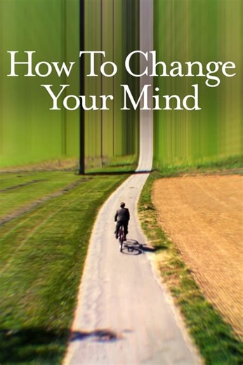 How to watch How to Change Your Mind: The best streaming options