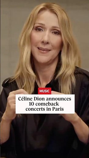 Céline Dion announces 10 comeback concerts in Paris