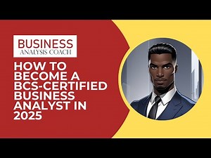 How to Become a BCS-Certified Business Analyst in 2025 | 100 Days of BA Day 6
