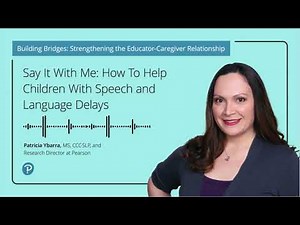 Say it With Me: How to Help Children With Speech Delays and Language Delays