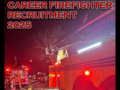 Colchester Fire & EMS Career Firefighter Recruitment 2025