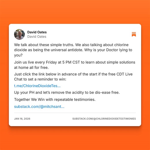 David Oates (@chlorinedioxidetestimonies)