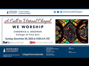 We Worship | Andrew Rankin Memorial Chapel & Chadwick A. Boseman College Of Fine Arts | Howard Uni.