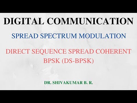Lecture 54: DS:BPSK - Direct Sequence Spread Coherent Binary Phase Shift Keying