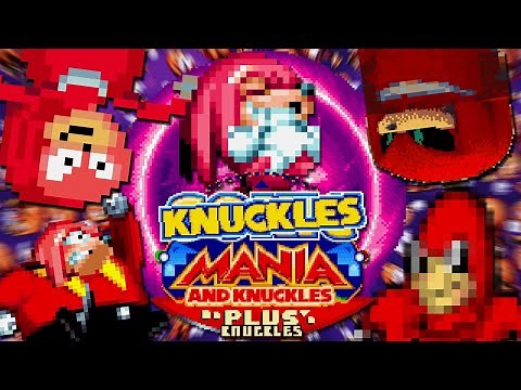Knuckles Mania & Knuckles PLUS KNUCKLES!!! | Sonic Mania Plus Mod Showcase