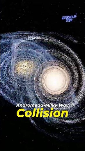 The Andromeda, Milky Way Collision