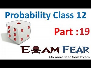 Bayes theorem : Examples - - Probability Video Lecture - Class 12