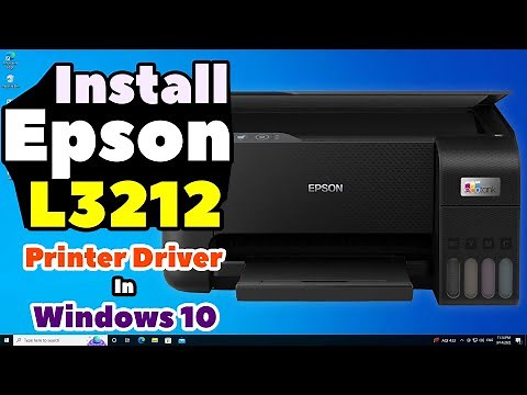 How to Download & Install Epson L3212 Printer Driver in Windows 10 PC or Laptop
