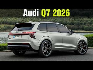 2026-2027 New Audi Q7 - Even more solid and technologically advanced!