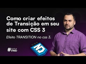 Como criar efeitos de Transição em seu site com CSS 3 - Efeito TRANSITION no css 3.