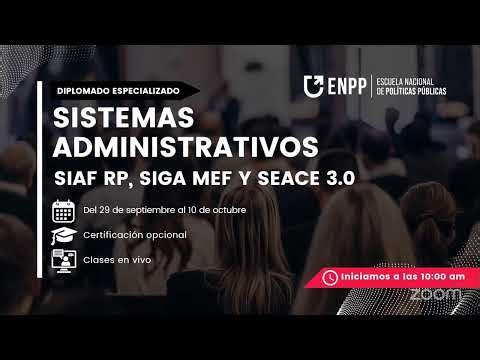 C56 | SISTEMAS ADMINISTRATIVOS SIAF, SIGA Y SEACE