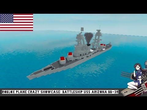 Roblox Plane Crazy Showcase: Battleship USS Arizona BB-39