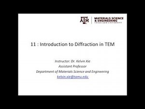 11 - Introduction to electron diffraction in TEM