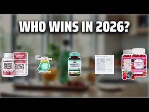 The Top 5 Best Pre Pro Post Biotics in 2026 - Must Watch Before Buying!