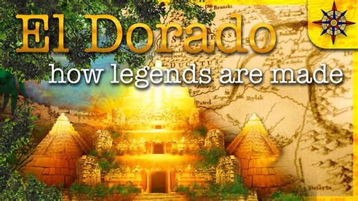 The Truth Behind El Dorado - From Gold to Myth