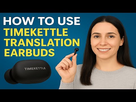 How To Use Timekettle M3 Translation Earbuds Instructions Setup Guide To Translate Languages