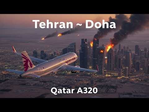 Tehran → Doha | Qatar Airways A320 | Microsoft Flight Simulator