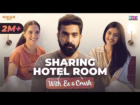 Sharing Hotel Room with Ex & Crush | Siddharth Bodke, Mehek Mehra & Mugdha Agarwal | RVCJ Media