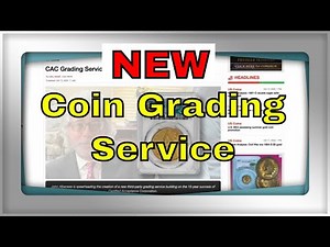 NEW Coin Grading Service Coming 2023! CAC Coin Grading