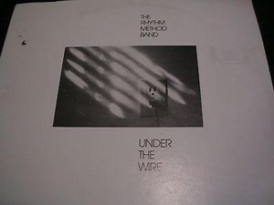 The Rhythm Method Band - Under The Wire