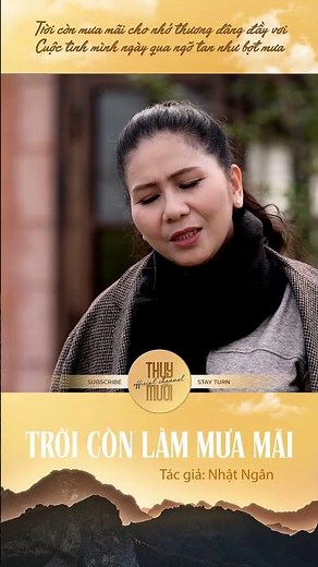 [MV Official] TRỜI CÒN LÀM MƯA MÃI – Giọng ca: THỤY MƯỜI | Nhạc Nhật Ngân | Nghe Là Thấy Mưa Lòng