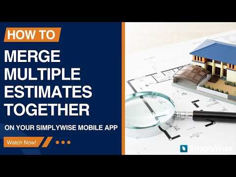 How to Merge Estimates in the Cost Estimator Mobile App