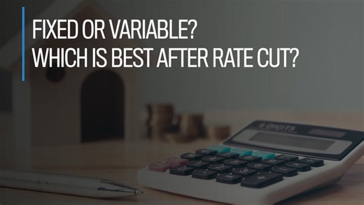 Fixed or variable? Which is best after rate cut?