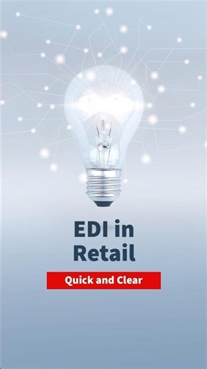 EDI in Retail: Future-Proof Your Supply Chain
