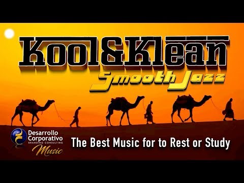 Kool & Klean The Best Smooth Jazz 2025 For to Rest or Study