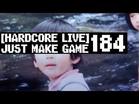 [HARDCORE LIVE] JusT MaKe GamE184