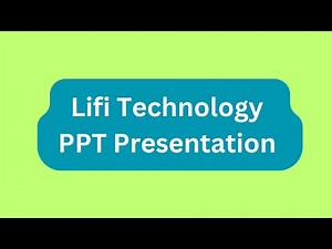 LiFi Technology PPT Presentation Seminar Download: Meaning, Working, Applications