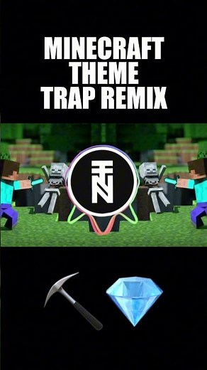 MINECRAFT THEME SONG TRAP REMIX #trap #remix #music