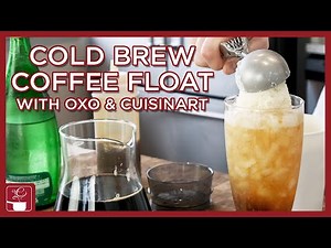 Cold Brew Coffee Float Recipe with OXO Cold Brew Coffee Maker & Cuisinart Ice Cream Maker Recipe